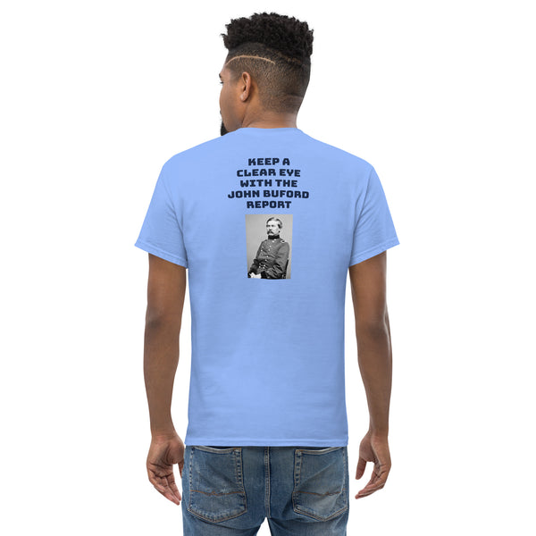 Keep A Clear Eye with the John Buford Report - The Battle of Gettysburg Podcast T-Shirt