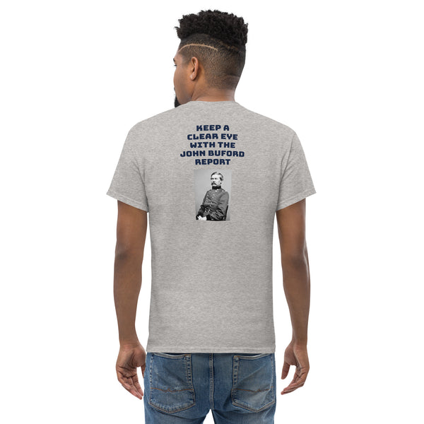Keep A Clear Eye with the John Buford Report - The Battle of Gettysburg Podcast T-Shirt
