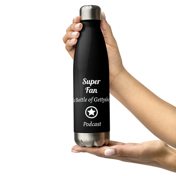 Super Fan - The Battle of Gettysburg Podcast Stainless Steel Water Bottle in Black
