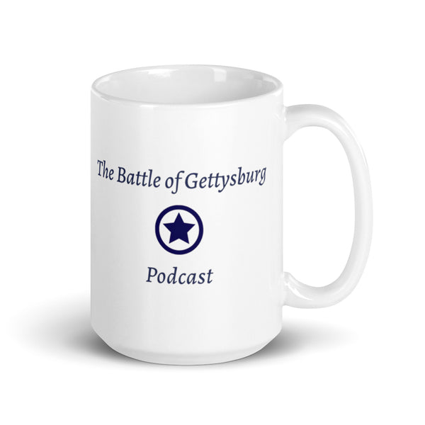 Home of the Dan Sickles Report - The Battle of Gettysburg Podcast White Glossy Mug