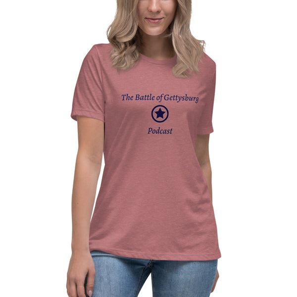 Women's Relaxed Fit T-Shirt - The Battle of Gettysburg Podcast