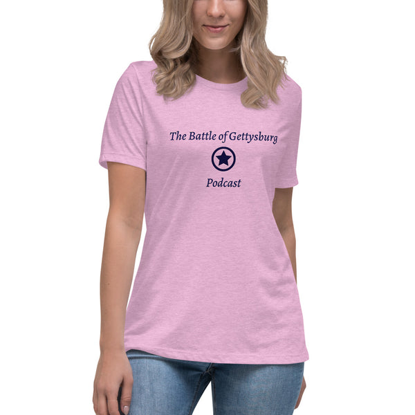Women's Relaxed Fit T-Shirt - The Battle of Gettysburg Podcast