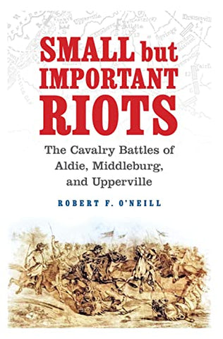 June 23, 2024:  Small but Important Riots: The Cavalry Battles of Aldie, Middleburg, and Upperville - A tour led by cavalry historian and author Bob O'Neill