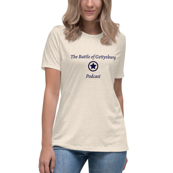 Women's Relaxed Fit T-Shirt - The Battle of Gettysburg Podcast